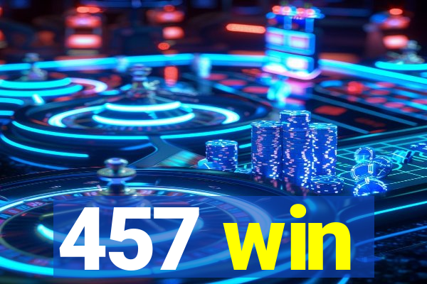 457 win